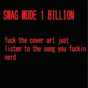 Immagine per 'SWAG MODE 1 BILLION'