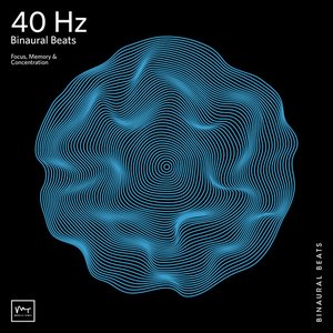 Image for '40 Hz Focus Music (Binaural Beats)'