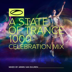 Image for 'A State Of Trance 1000 - Celebration Mix (Mixed by Armin van Buuren)'