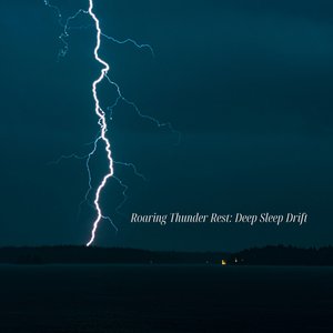 Zdjęcia dla 'Roaring Thunder Rest: Deep Sleep Drift'