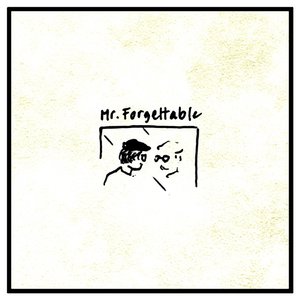 Image for 'Mr. Forgettable - Single'