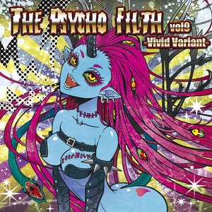 Image for 'The Psycho Filth Vol9 -Vivid Variant-'