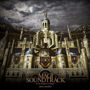 Image for 'MAGI SOUNDTRACK 〜To the kingdom of magic〜'