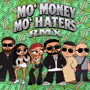 Image for 'MO' MONEY MO' HATERS (feat. Kolja Goldstein, KIARABABA & Celo & Abdi) [RMX]'
