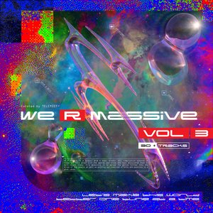 Image for 'WE R MASSIVE VOL. 3 - Curated by telemist'