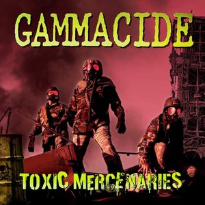Image for 'Toxic Mercenaries'