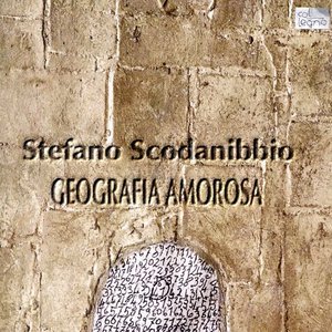 Bild für 'Scodanibbio: Geografia Amorosa and other Works for Double Bass – World Premier Recordings (Digitally Remastered)'