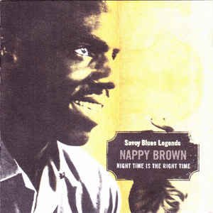 Bild för 'Night Time Is The Best Time - The Best Of Nappy Brown'