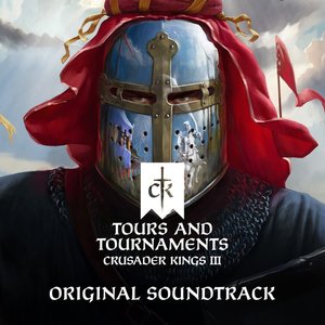 Immagine per 'Crusader Kings III: Tours and Tournaments (Original Game Soundtrack)'