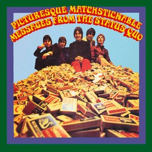 Immagine per 'Picturesque Matchstickable Messages From The Status Quo'