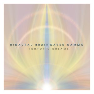 Image for 'Binaural Brainwaves Gamma'