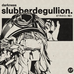 Image for 'slubberdegullion'