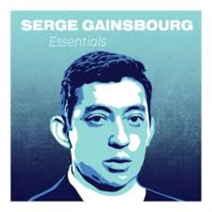 Image for 'SERGE GAINSBOURG ESSENTIALS : THE ICONIC FRENCH SONGWRITER'