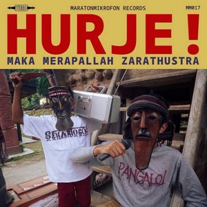 Image for 'Hurje!: Maka Merapallah Zarathustra'