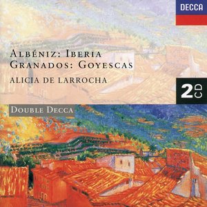 Image for 'Albéniz: Iberia / Granados: Goyescas'
