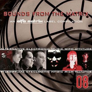 Immagine per 'Sounds From the Matrix 008'