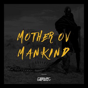Bild für 'Mother Ov Mankind'