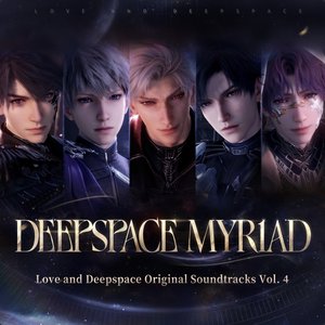 Image for 'Deepspace Myriad (Love and Deepspace Original Soundtracks Vol. 4)'