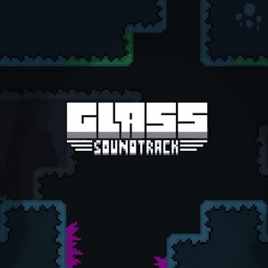 Image for 'GLASS (Original Canceled Game Soundtrack)'