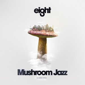 Image for 'Mushroom Jazz 8'