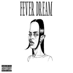 'Fever Dream'の画像