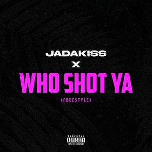 Image for 'Who Shot Ya (Freestyle)'