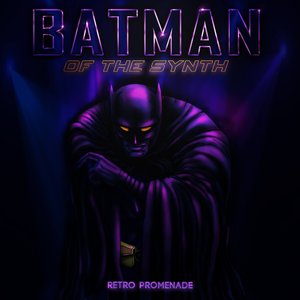 Image for 'Batman of the Synth'