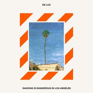 Image for 'Dancing Is Dangerous In Los Angeles'