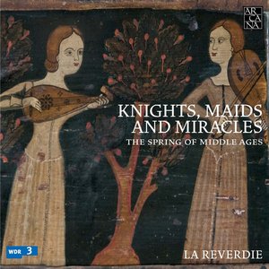 Bild för 'Knights, Maids and Miracles: The Spring of Middle Ages'