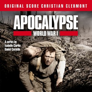 Bild für 'Apocalypse World War I (Music from the Original TV Series)'