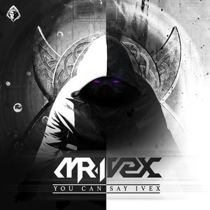 Image for 'You can say Ivex'