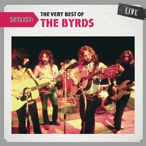 “Setlist: The Very Best Of The Byrds LIVE”的封面