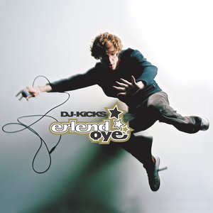 Image for 'DJ-Kicks: Erlend Øye'