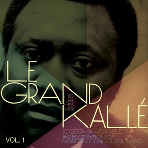 'Joseph Kabasele and the Creation of Modern Congolese Music, Vol. 1' için resim