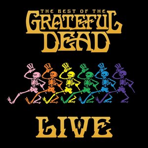 Imagen de 'The Best Of The Grateful Dead Live (2018 Remaster)'