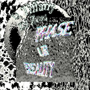 Image for 'Phase Ur Reality'