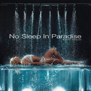 Image for 'No Sleep In Paradise'