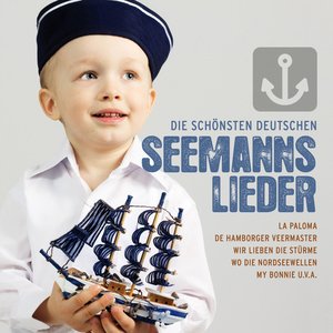Image for 'Die schönsten deutschen Seemannslieder'