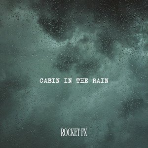 Image for 'Cabin in the Rain'