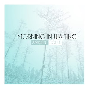 Zdjęcia dla 'Morning in Waiting'