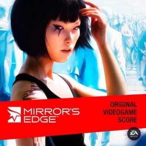 Image for 'Mirror’s Edge (Original Videogame Score)'