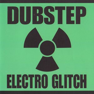 Image for 'Dubstep Electro Glitch'