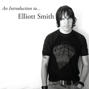 Image for 'An Introduction to... Elliott Smith'