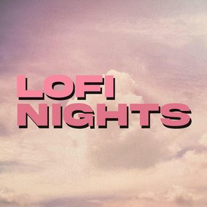 Image for 'Lofi Nights'