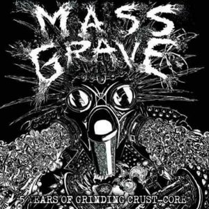 Image for '5 Years Of Grinding Crust Core'
