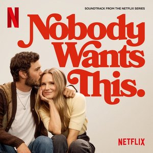 Bild für 'Nobody Wants This Season 2: The Soundtrack'