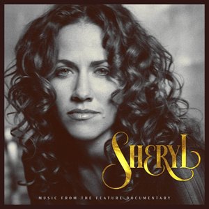 Image for 'Sheryl: Music From The Feature Documentary'