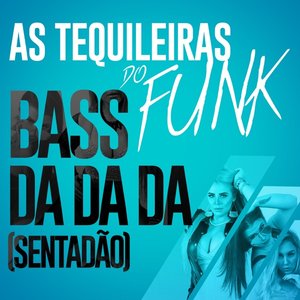 Immagine per 'Bass da da da (Sentadão)'