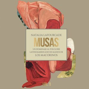 Image for 'Musas (Un Homenaje al Folclore Latinoamericano en Manos de Los Macorinos, Vol. 1) [feat. Los Macorinos]'