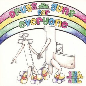 Image for 'Drugs And Guns For Everyone'
